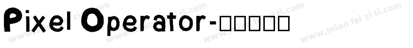 Pixel Operator字体转换